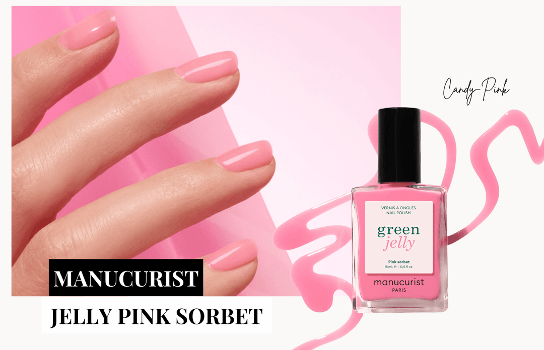 Manucurist Green Jelly Pink Sorbet – zartrosa Jelly Nagellack mit transparentem Candy-Pink-Finish. pink jelly nails